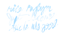 a black background with blue calligraphy that reads rise pygmy just because such us good